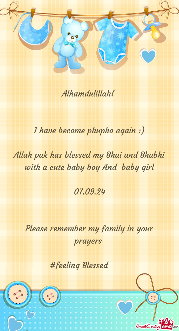 Allah pak has blessed my Bhai and Bhabhi with a cute baby boy And baby girl