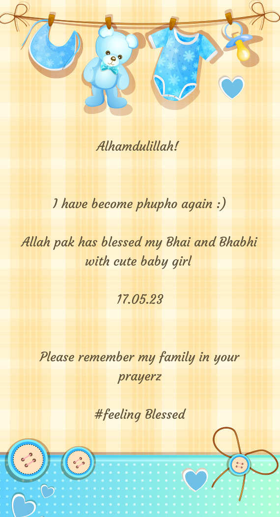 ) Allah pak has blessed my Bhai and Bhabhi with cute baby girl  17