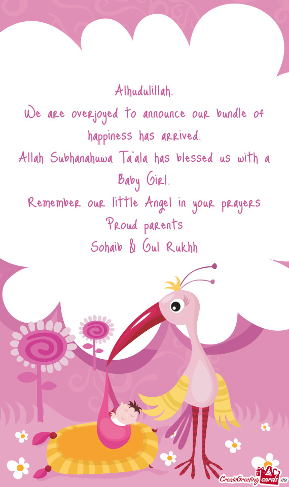 Allah Subhanahuwa Ta’ala has blessed us with a Baby Girl