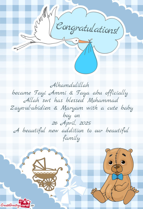 Allah swt has blessed Mohammad Zayn-ul-abidien & Maryam with a cute baby boy on