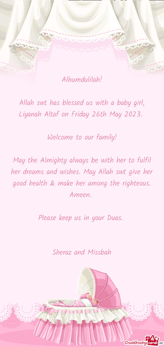 Allah swt has blessed us with a baby girl, Liyanah Altaf on Friday 26th May 2023
