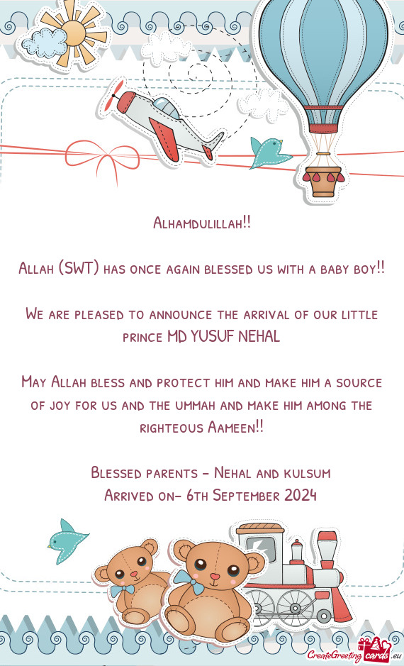 Allah (SWT) has once again blessed us with a baby boy