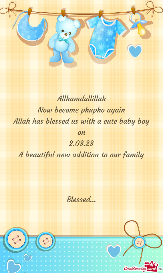 Allhamdullillah Now become phupho again Allah has blessed us with a cute baby boy on 2