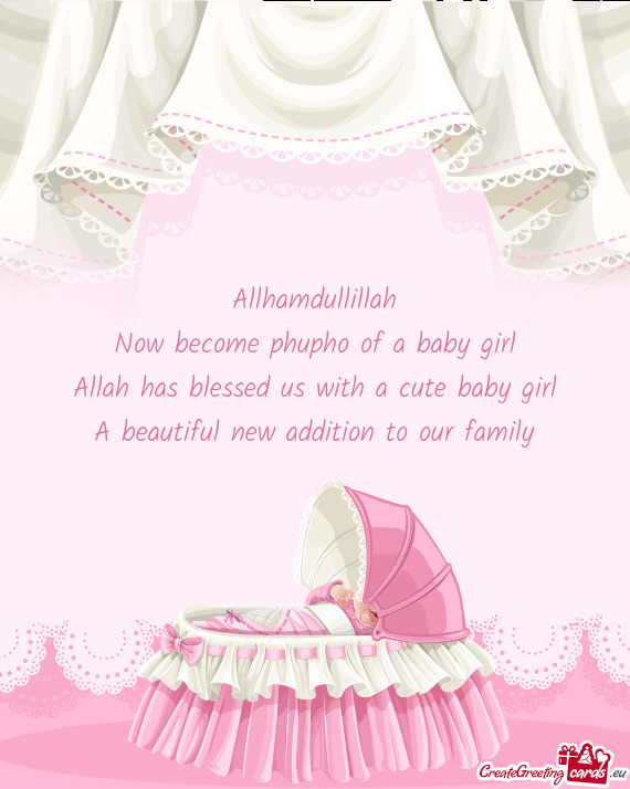 Allhamdullillah Now become phupho of a baby girl Allah has blessed us with a cute baby girl A bea