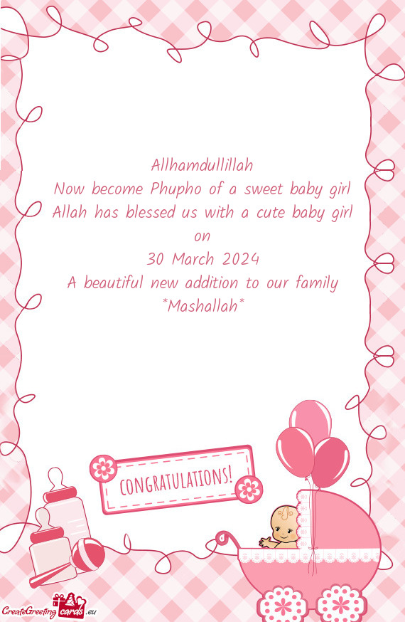 Allhamdullillah Now become Phupho of a sweet baby girl Allah has blessed us with a cute baby girl