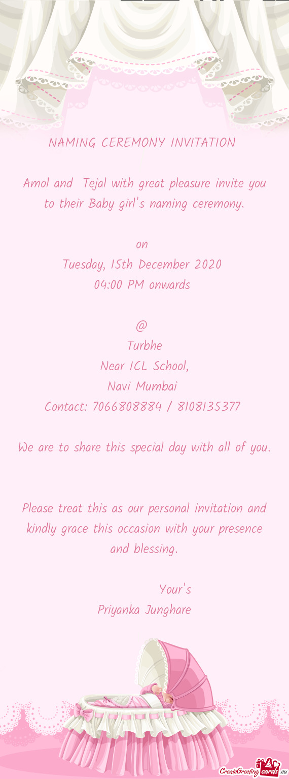 Amol and Tejal with great pleasure invite you to their Baby girl