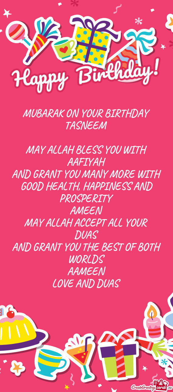 AND GRANT YOU MANY MORE WITH GOOD HEALTH, HAPPINESS AND PROSPERITY