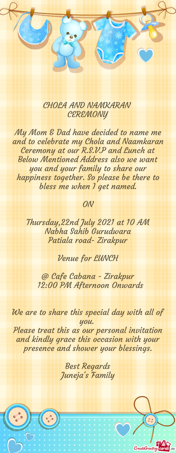 And Lunch at Below Mentioned Address also we want you and your family to share our happiness togeth