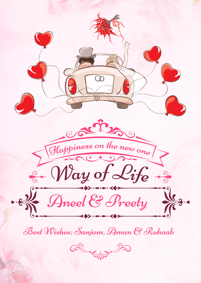 Aneel & Preety, Happiness in the new way of life Best Wishes: Sanjam, Aman & Ruhaab