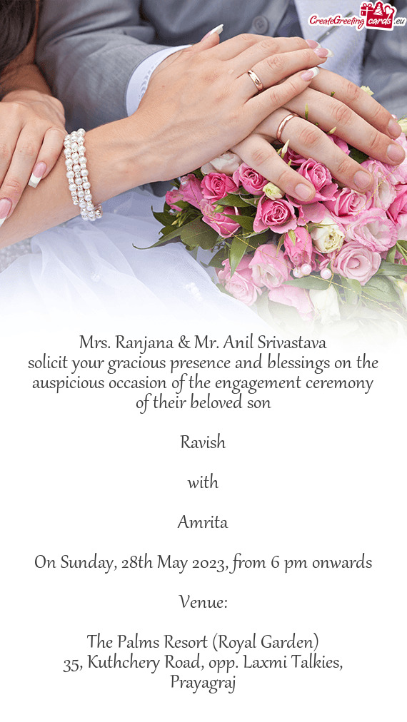 Anil Srivastava solicit your gracious presence and blessings on the auspicious occasion of the eng