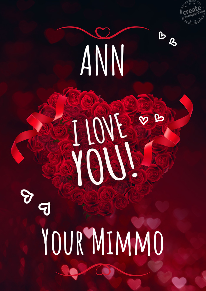 ANN I love you Your Mimmo