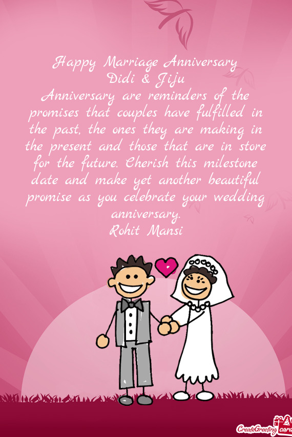 Anniversary are reminders of the promises that couples have fulfilled in the past, the ones they are