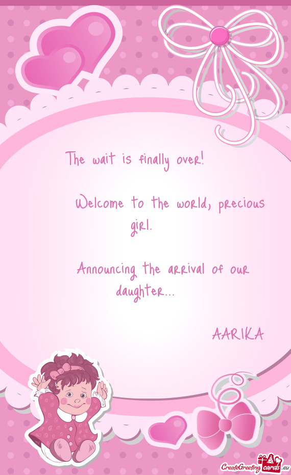 Announcing the arrival of our daughter…