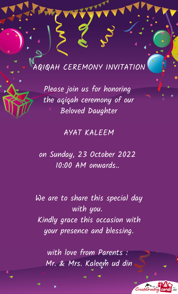 AQIQAH CEREMONY INVITATION Please join us for honoring the aqiqah ceremony of our Beloved Daugh