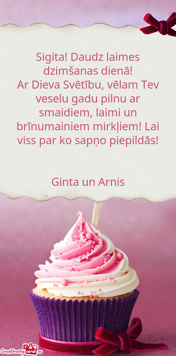 Ar Dieva Svētību, vēlam Tev veselu gadu pilnu ar smaidiem, laimi un brīnumainiem mirkļiem! Lai