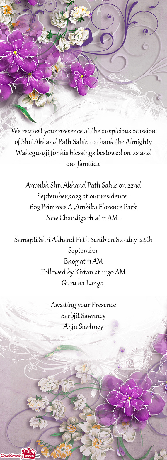 Arambh Shri Akhand Path Sahib on 22nd September,2023 at our residence