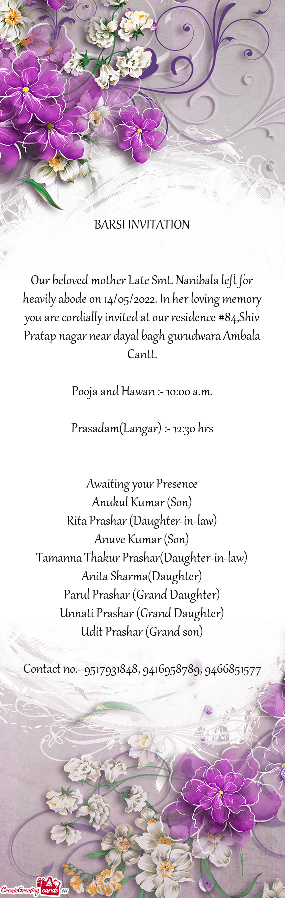 Are cordially invited at our residence #84,Shiv Pratap nagar near dayal bagh gurudwara Ambala Cantt