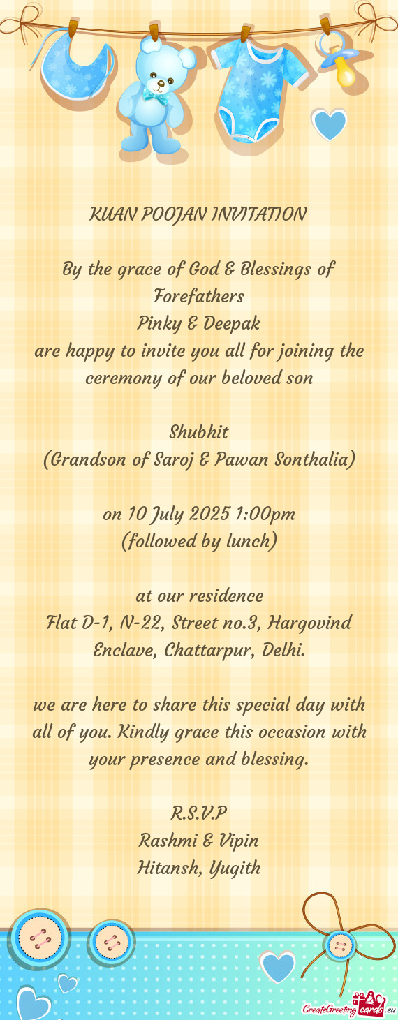 Are happy to invite you all for joining the ceremony of our beloved son