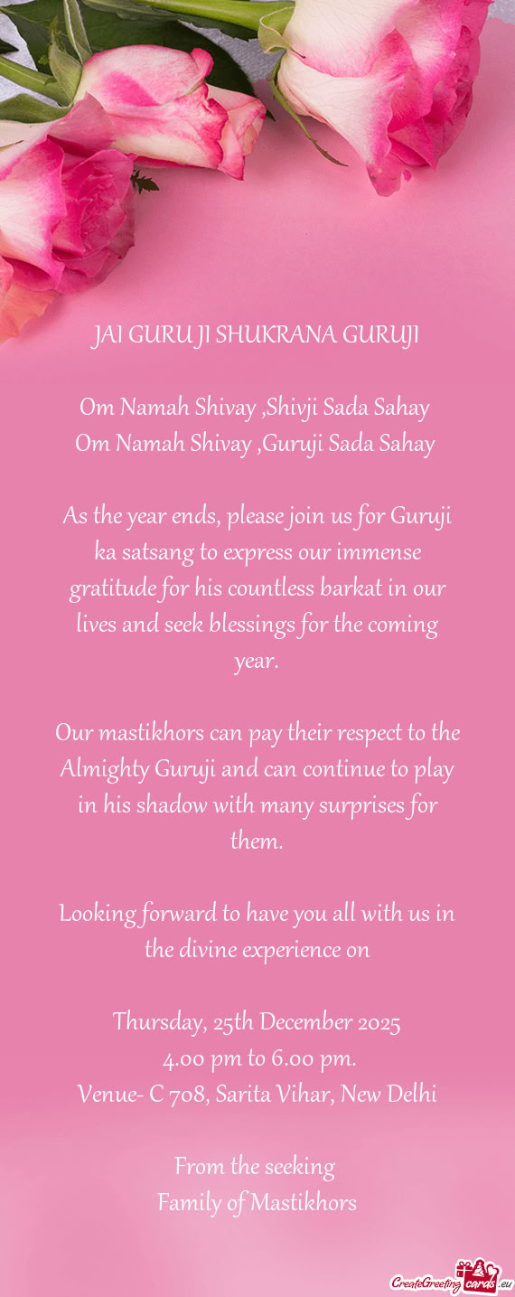 As the year ends, please join us for Guruji ka satsang to express our immense gratitude for his coun