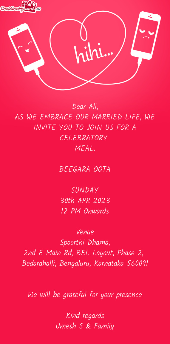 AS WE EMBRACE OUR MARRIED LIFE, WE INVITE YOU TO JOIN US FOR A CELEBRATORY