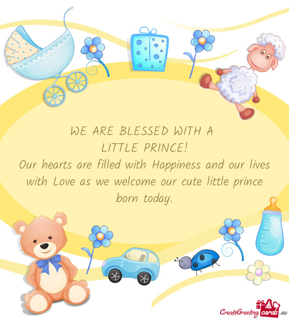 As we welcome our cute little prince
 born today
