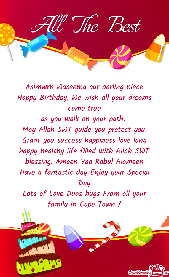 Aslmwrb Waseema our darling niece Happy Birthday, We wish all your dreams come true