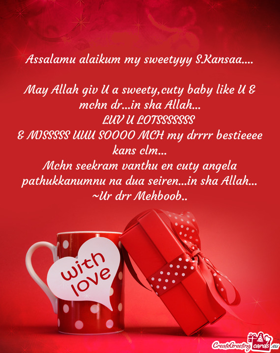 Assalamu alaikum my sweetyyy S.Kansaa