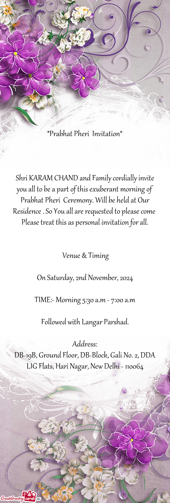 At Pheri Ceremony. Will be held at Our Residence . So You all are requested to please come