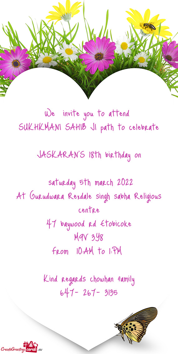 Aturday 5th march 2022
 At Gurudwara Rexdale singh sabha Religious centre
 47 baywood rd Etobicoke