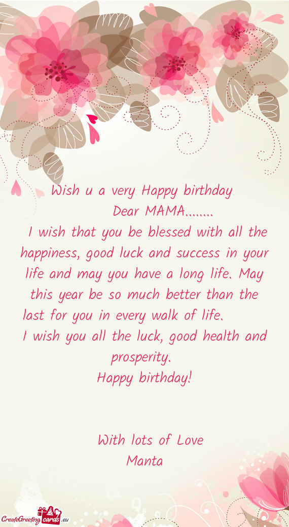 Ave a long life. May this year be so much better than the last for you in every walk of life