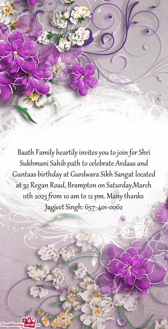Baath Family heartily invites you to join for Shri Sukhmani Sahib path to celebrate Ardaas and Gunta