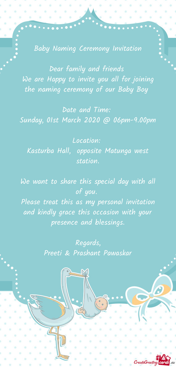 Baby Naming Ceremony Invitation    Dear family and friends