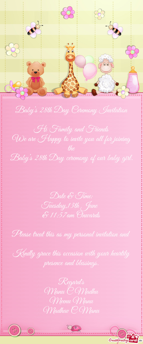 Baby’s 28th Day Ceremony Invitation Hi Family and Friends We are Happy to invite you all for j