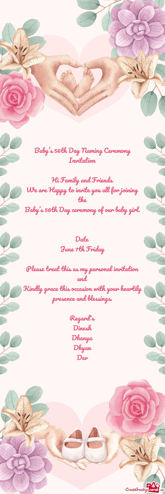 Baby’s 56th Day Naming Ceremony Invitation Hi Family and Friends We are Happy to invite you al