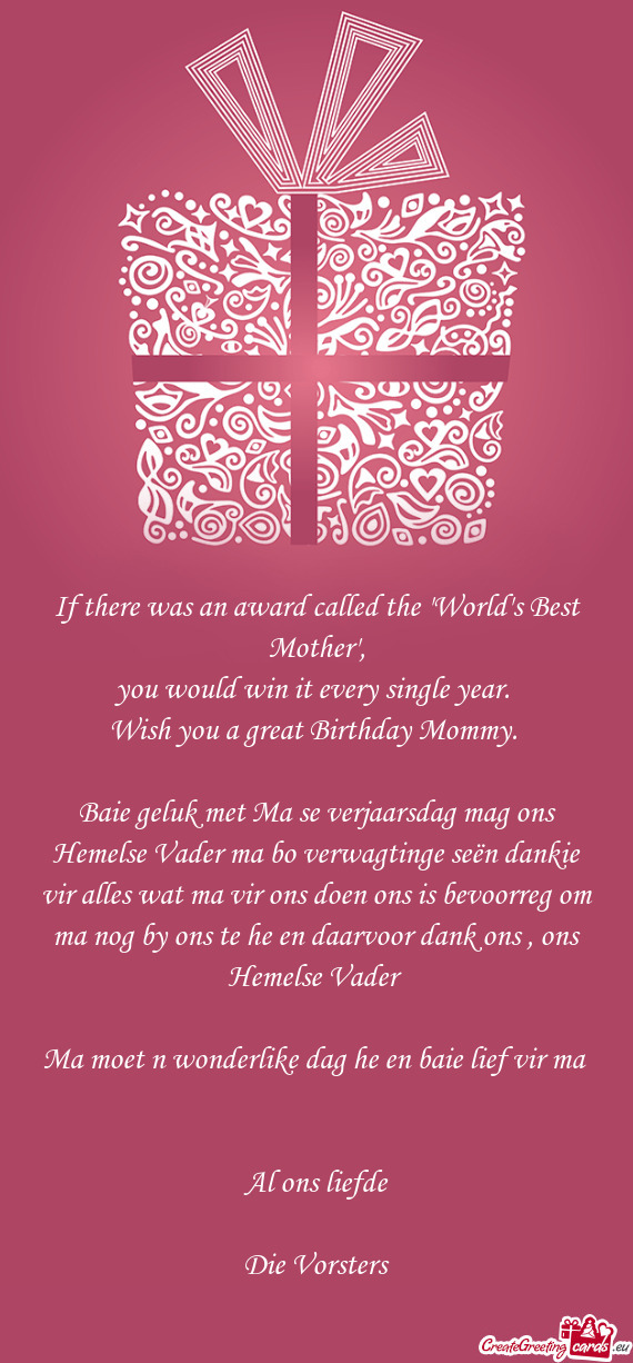 Baie geluk met Ma se verjaarsdag mag ons Hemelse Vader ma bo verwagtinge seën dankie vir alles wat