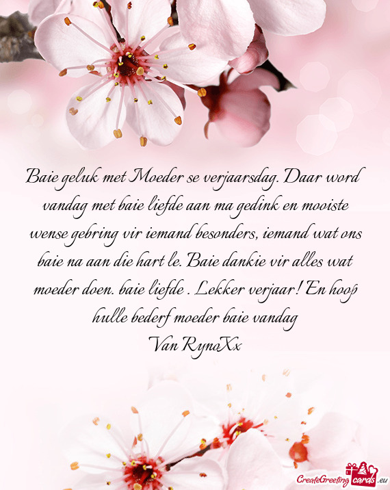 Baie geluk met Moeder se verjaarsdag. Daar word vandag met baie liefde aan ma gedink en mooiste wens