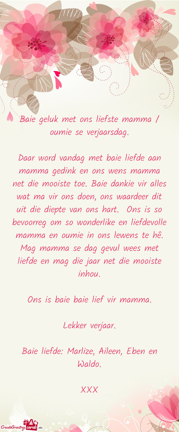 Baie geluk met ons liefste mamma / oumie se verjaarsdag