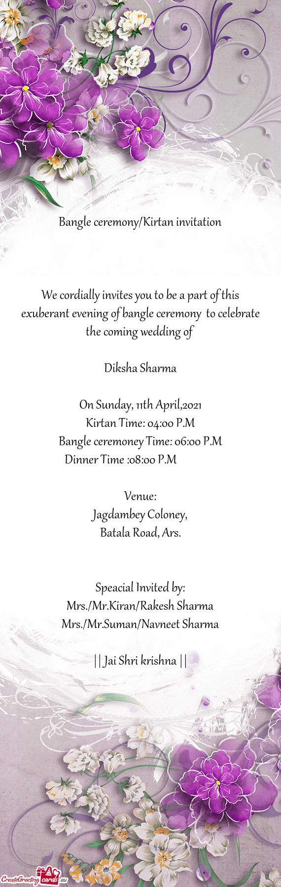 Bangle ceremoney Time: 06:00 P.M