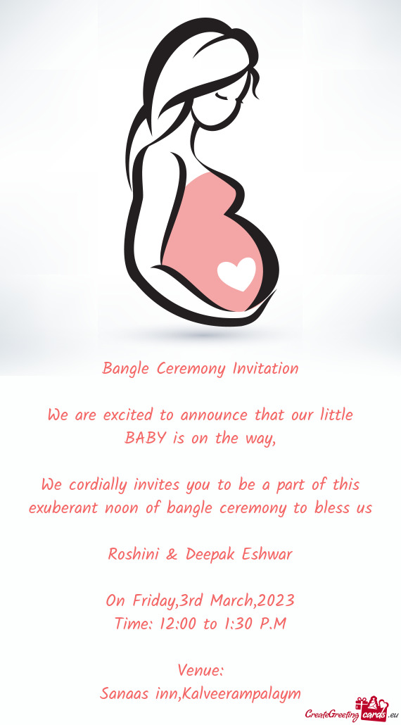 Bangle Ceremony Invitation We are excited to announce that our little BABY is on the way