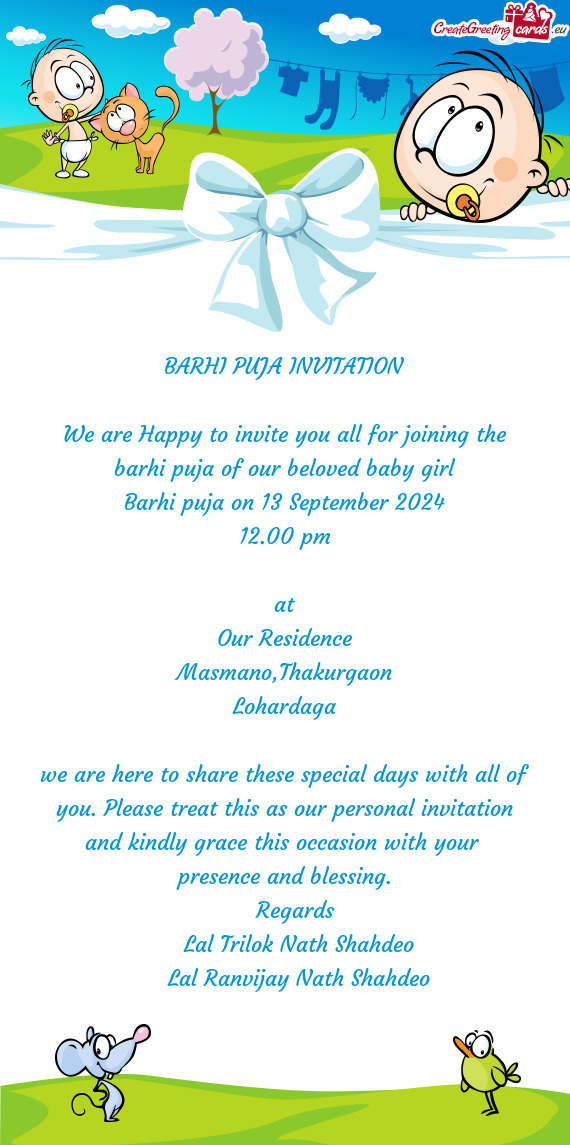 BARHI PUJA INVITATION We are Happy to invite you all for joining the barhi puja of our beloved ba