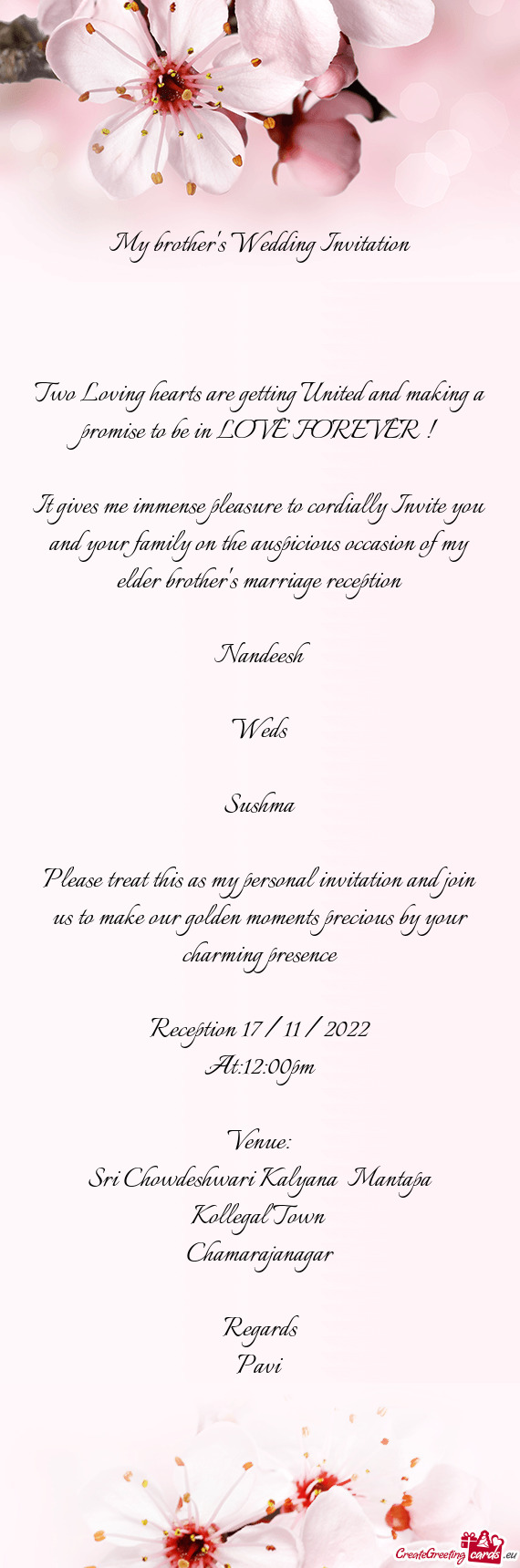 Be in LOVE FOREVER !  It gives me immense pleasure to cordially Invite you and your family on the