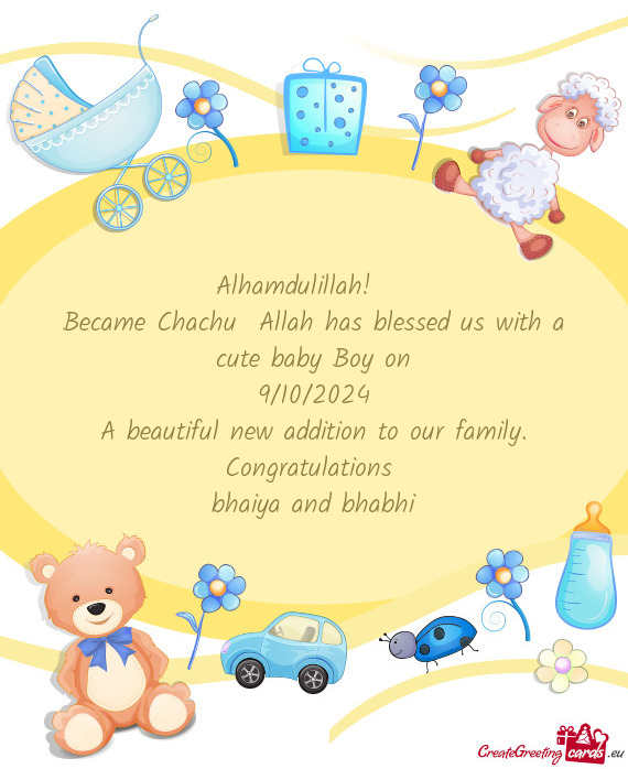 Became Chachu Allah has blessed us with a cute baby Boy on