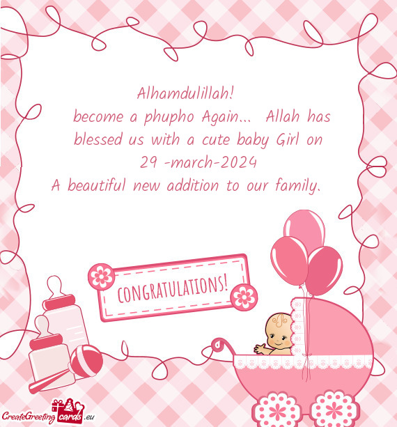 Become a phupho Again... Allah has blessed us with a cute baby Girl on