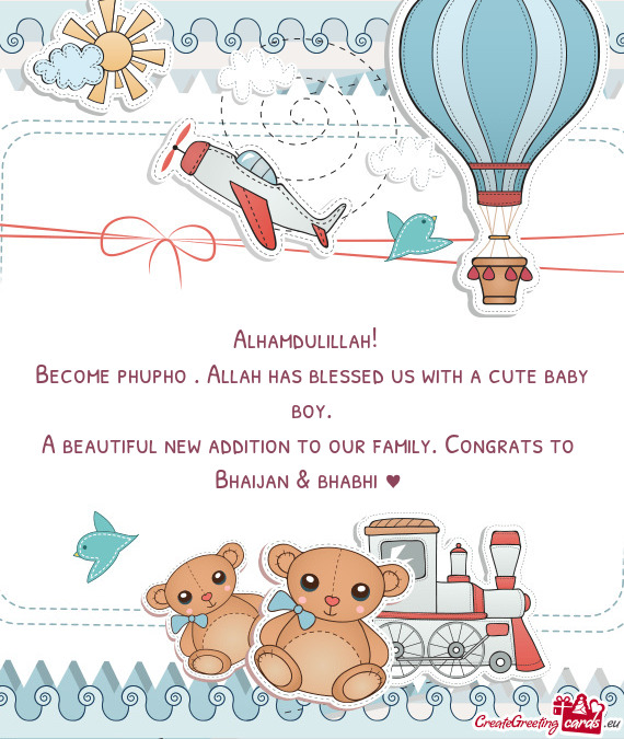 Become phupho . Allah has blessed us with a cute baby boy