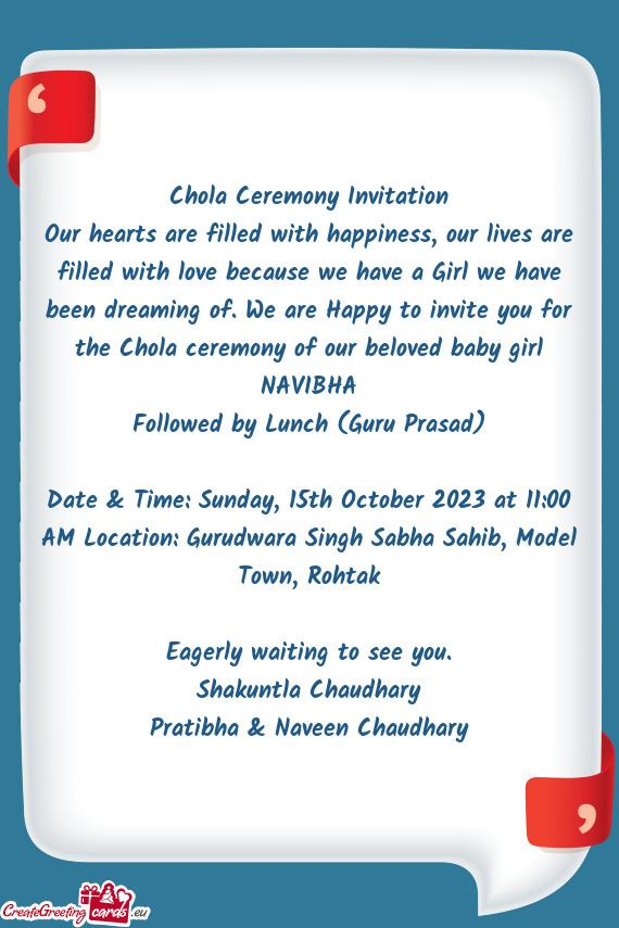 Been dreaming of. We are Happy to invite you for the Chola ceremony of our beloved baby girl