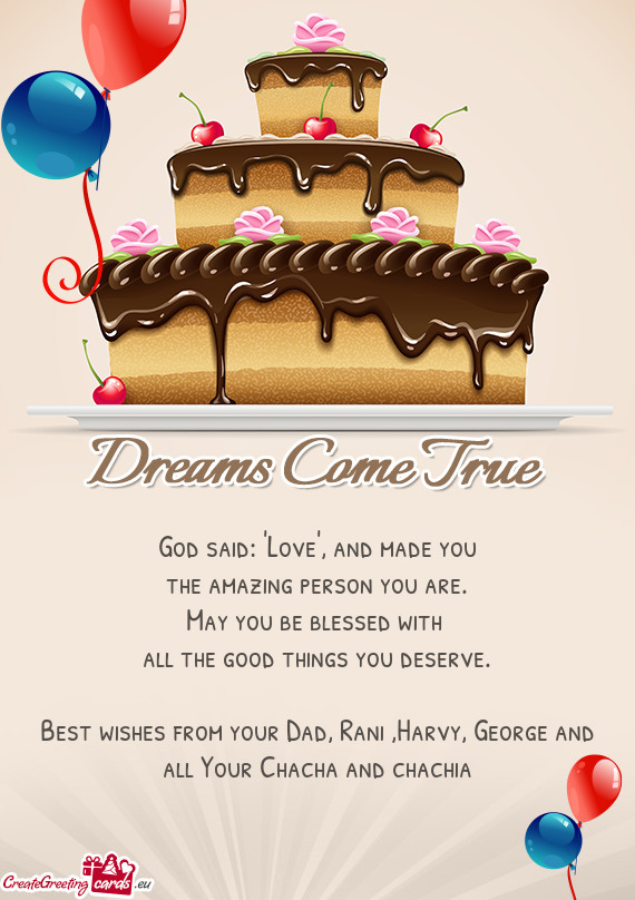 Best wishes from your Dad, Rani ,Harvy, George and all Your Chacha and chachia