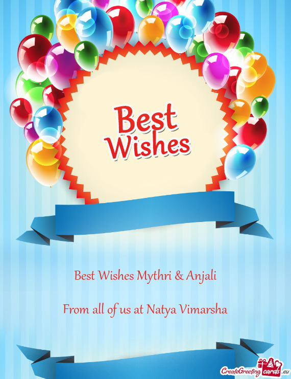 Best Wishes Mythri & Anjali