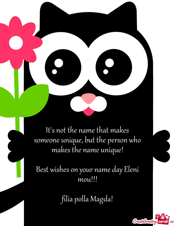 Best wishes on your name day Eleni mou