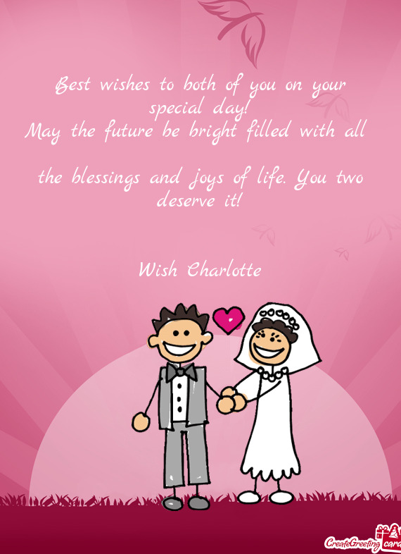 Best wishes to both of you on your special day
