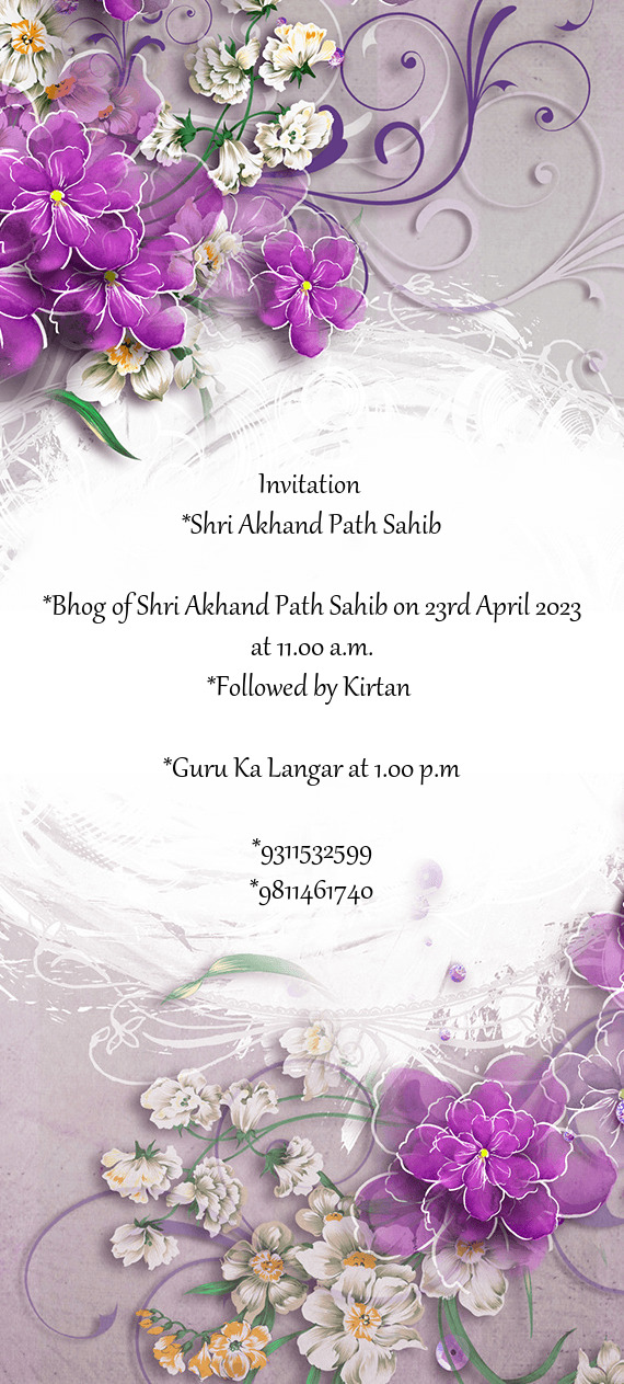 Bhog of Shri Akhand Path Sahib on 23rd April 2023 at 11.00 a.m